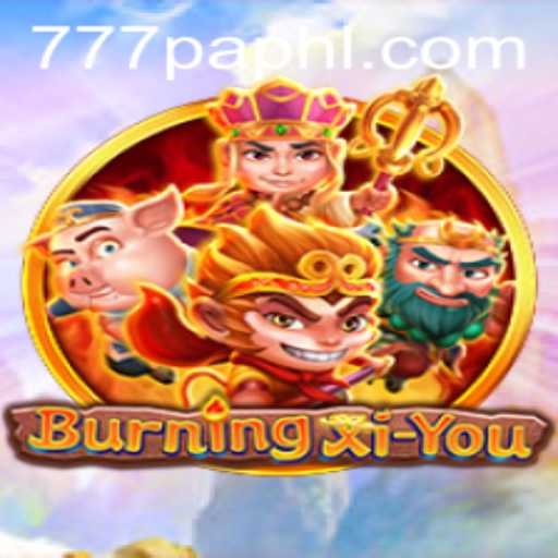 Unraveling the Mysteries of BurningXiYou: An Exciting Adventure Awaits