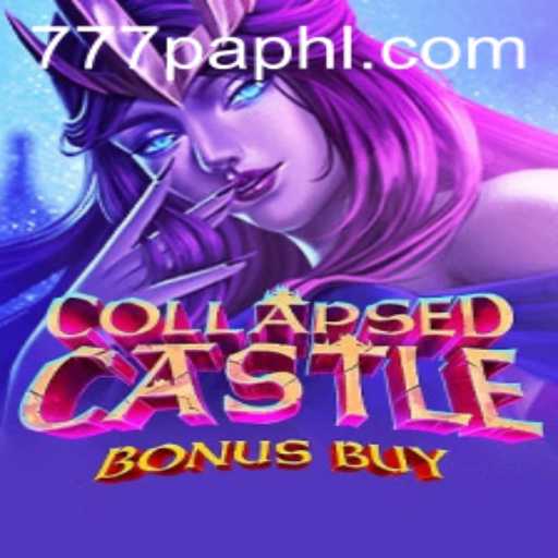 Unveiling the Mysteries of CollapsedCastleBonusBuy: A Gaming Adventure with 777PA
