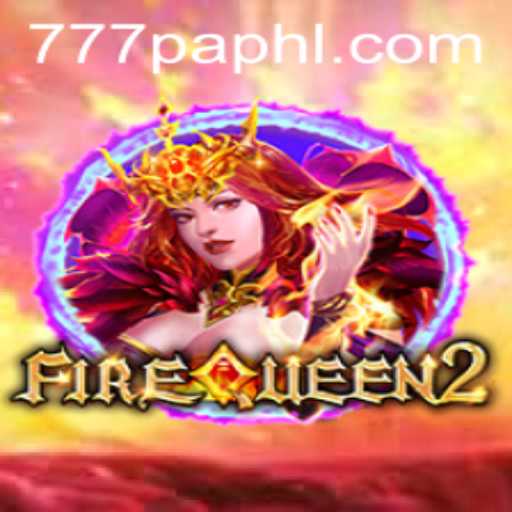 Exploring FireQueen2 and the Captivating World of 777PA