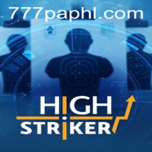 HighStriker: The Thrilling Game on Everyone's Radar