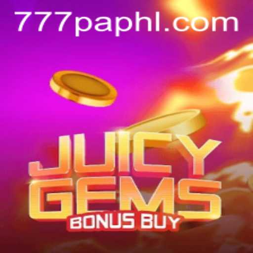 Exploring the Thrills of JuicyGemsBonusBuy with 777PA