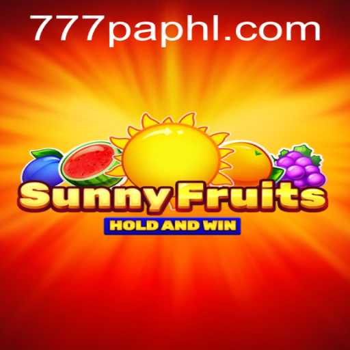 SunnyFruits: A Radiant Gaming Experience with 777PA
